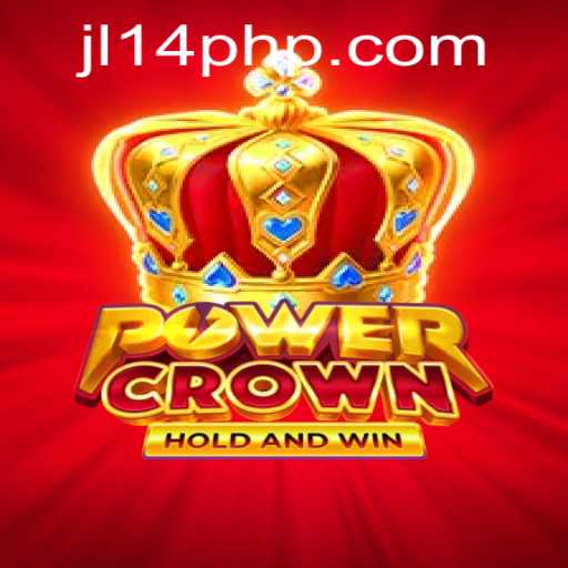 Dive into the Thrilling World of PowerCrown: A New Gaming Phenomenon